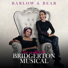 if i were a man - the unofficial brigerton musical by barlow & bear