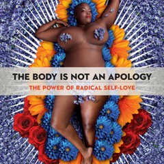 ^ The Body Is Not an Apology: The Power of Radical Self-Love BY Sonya Renee Taylor !Literary work%