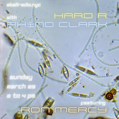 Hard R with Rhino Clark #3 feat. Ron Mercy (03.23.2025)