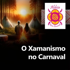 O Xamanismo no Carnaval