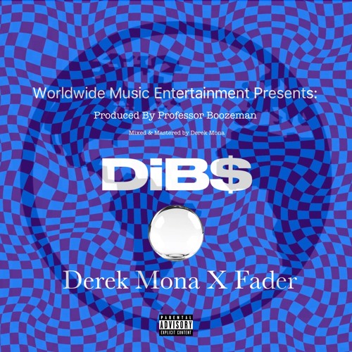 Derek Mona X Fader - DiB$ [Prod. Professor Boozeman]