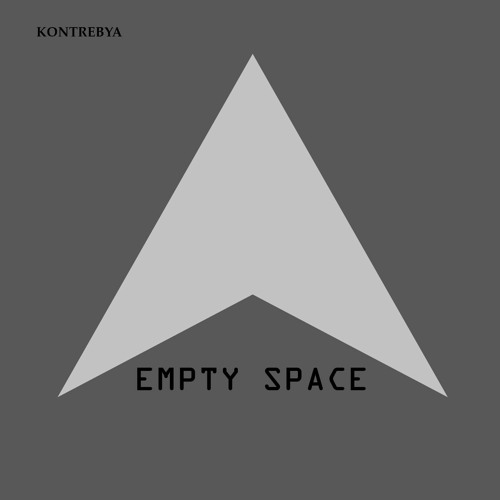 Stream EMPTY SPACE by Kontrebya Listen online for free on SoundCloud