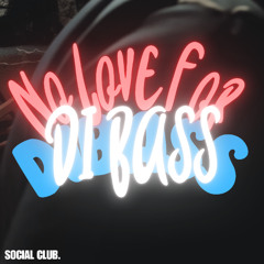 No Love For Di Bass (FREE DOWNLOAD)