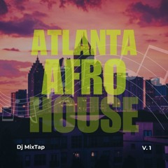 Atlanta GA - AfroHouse Mix - Morning Coffee at DjMixTap Vol. 01