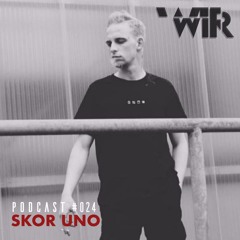 WIR Podcast #024 - SKOR UNO