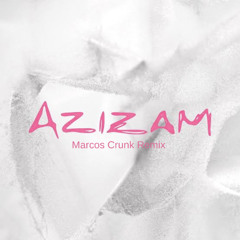 Ed Sheeran - Azizam (Marcos Crunk Remix)