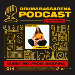 Drum&BassArena Podcast #014 w/ Sabrina Guest Mix