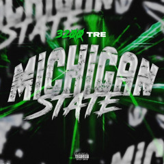 Michigan State - 3200 Tre (Prod. LeeChoppn)
