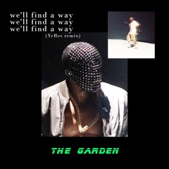 Kanye West - The Garden(YeRee Remix)