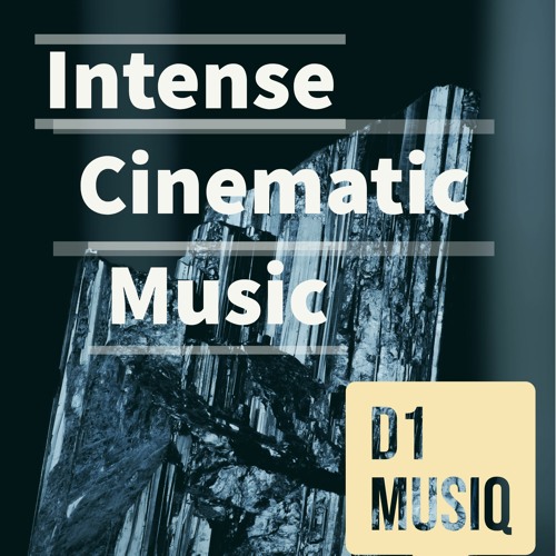 Stream Episode Intense Background Music By D1 Musiq Podcast Listen Stream Episode Intense Background Music By D1 Musiq Podcast Listen