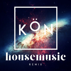 House Music Remix (DJ KöN Remix)