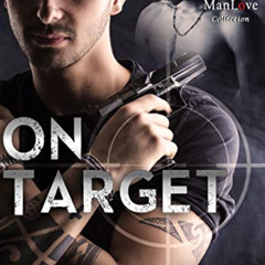 ACCESS PDF 📫 On Target [Special Operations 8] (The Stormy Glenn ManLove Collection)