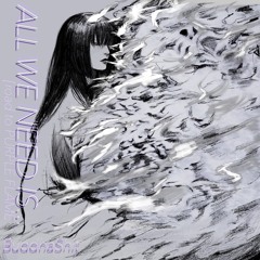 ALL WE NEED IS... (road to Purple Flame)［2021］