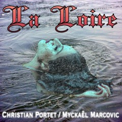 Loire (la) (Christian Portet / Myckaël Marcovic) feat. Jean-Paul Gaido-Daniel