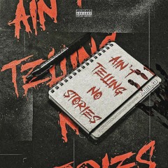MELO- Ain't Tellin No Stories