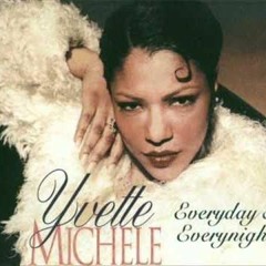 Yvette Michele - Everyday & Everynight (MattB217 Remix)