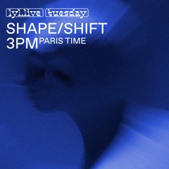 LYL Radio | Shape/Shift w/ Slowglide - Downshifting (23/05/23)