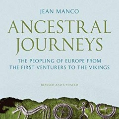 [FREE] EBOOK 📙 Ancestral Journeys: The Peopling of Europe from the First Venturers t