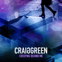 Creeping Behind Me