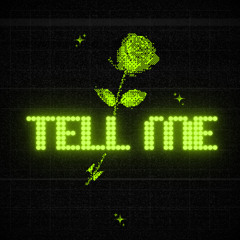Tell Me