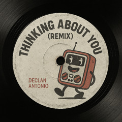 Thinking About You (Edit)