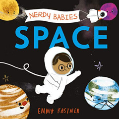 [READ] KINDLE 💙 Nerdy Babies: Space (Nerdy Babies, 2) by  Emmy Kastner &  Emmy Kastn