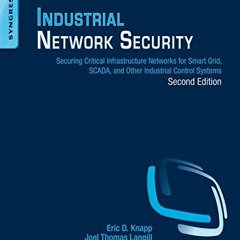 View [PDF EBOOK EPUB KINDLE] Industrial Network Security: Securing Critical Infrastru