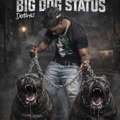 Big dog status