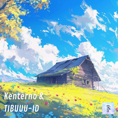 Kenterno & TIBUUU - ID