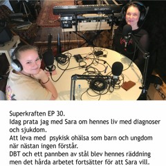 Superkraften EP 30, dagens gäst är Sara.