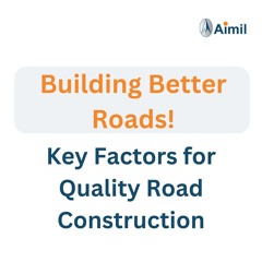 Key Factors For Quality Road Construction