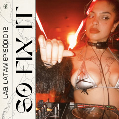 SO FIX IT | Lab.Latam @FunctionFM 14.05.2025