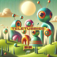 Kaan Kaya - Teletubbies (Extended Mix)