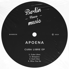 PREMIERE: Apoena - Cuba Libre [Berlin House Music]