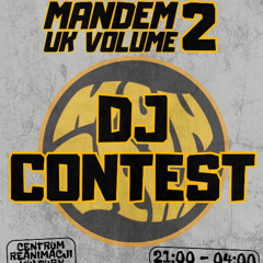 DJ CONTEST MANDEM UK VOLUME 2 - 22.03.2025 Mixed by DJ RUDDY
