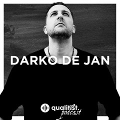 Qualitist. Podcast | Guest Mix 002 - DARKO DE JAN