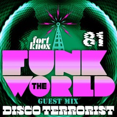Funk The World 81 - Disco Terrorist