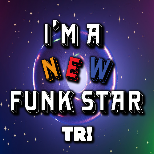 I'm A New Funk Star