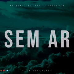 Cley Gonçalves - Sem ar