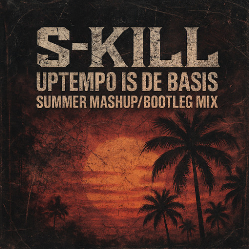 Uptempo is de Basis SUMMER Mashup/Bootleg Mix