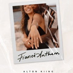 Fiancé Anthem (She's About to Be a Wife)