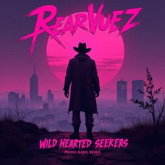 Wild Hearted Seekers  (Remix)