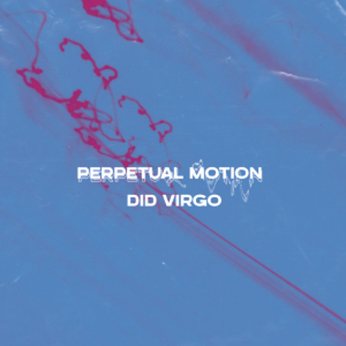PREMIERE – DID VIRGO – Perpetual Motion (Franz Scala Remix) (Innisfallen Records)