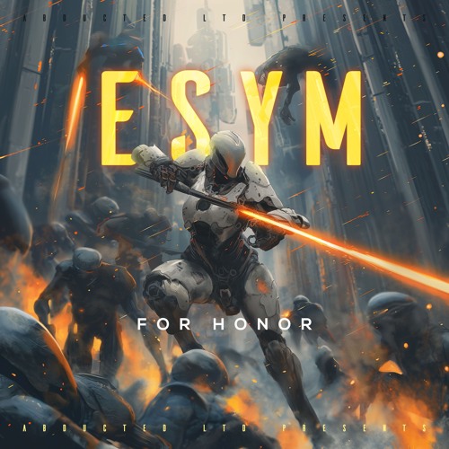1. Esym - For Honor [Abducted LTD]