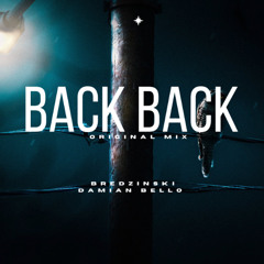 Bredzinski, Damian Bello - Back Back (Original Mix)