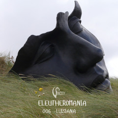 006 - ELEUTHEROMANIA with Luisiana