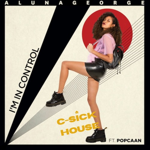 AlunaGeorge - "Control" (C-Sick House Remix)