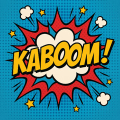 Ka-boom Boom Boom