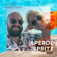 Mixtape 007 - Aperol Spritz (Euro Spring 2023) (House, Deep House, Electronica, Chill and & More)