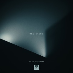 Binary Algorithms — Register #02 — [FTA EP06]